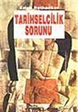 Tarihselcilik Sorunu