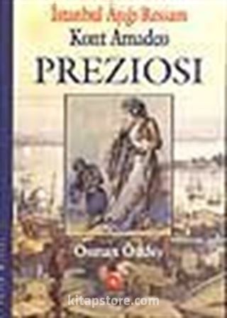 İstanbul Aşığı Ressam Kont Amadeo Preziosi