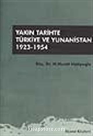 Yakın Tarihte Türkiye ve Yunanistan 1923-1954