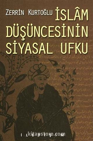 İslam Düşüncesinin Siyasal Ufku