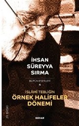 İslami Tebliğin Örnek Halifeler Dönemi