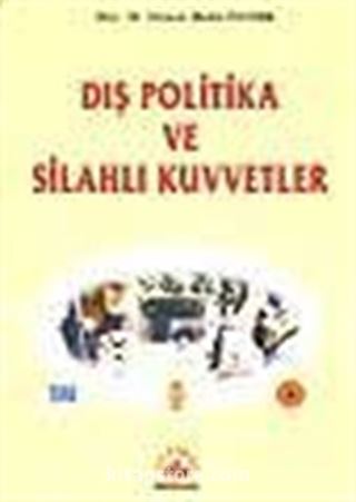 Dış Politika ve Silahlı Kuvvetler