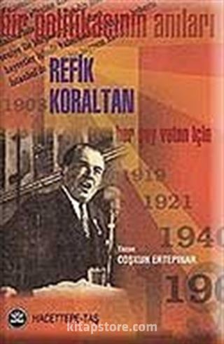 Refik Koraltan - Bir Politikacının Anıları