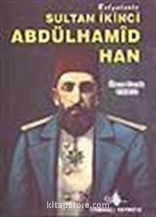 Sultan İkinci Abdülhamid Han