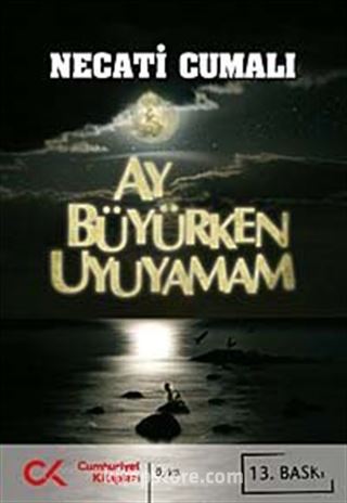 Ay Büyürken Uyuyamam -Bütün Eserleri 5-