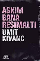 Aşkım Bana Resimaltı