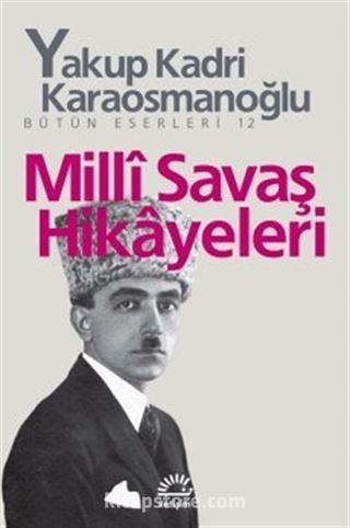 Milli Savaş Hikayeleri Bütün Eserleri 12