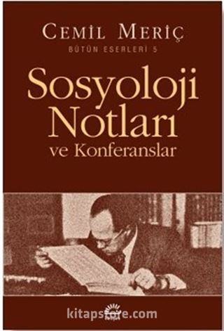 Sosyoloji Notları ve Konferansları