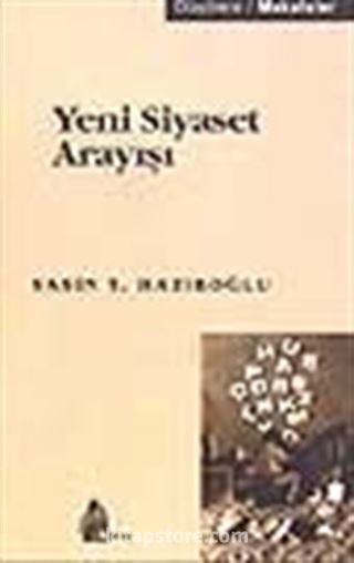 Yeni Siyaset Arayışı