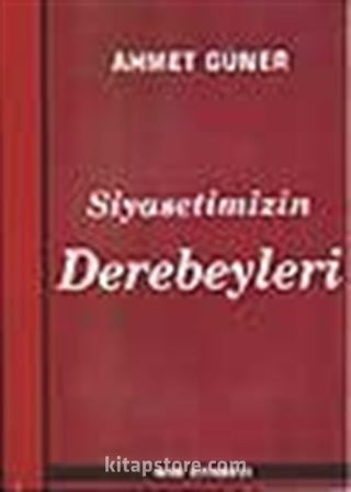 Siyasetimizin Derebeyleri