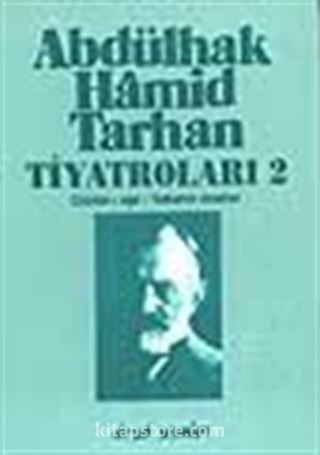 Abdülhak Hamid Tarhan Tiyatroları-2 (Cünun-ı aşk / Yabancı Dostlar)