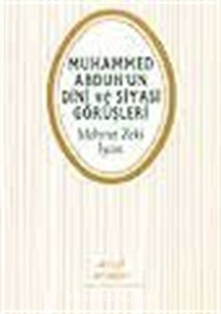 Muhammed Abduh'un Dini ve Siyasi Görüşleri