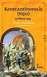 Konstantinopolis Düştü 29 Mayıs 1453