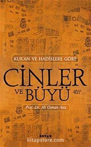 Cinler Ve Büyü / Kur'an ve Hadislere Göre