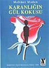 Karanlığın Gül Kokusu