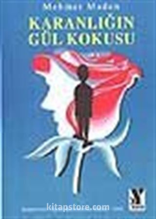 Karanlığın Gül Kokusu