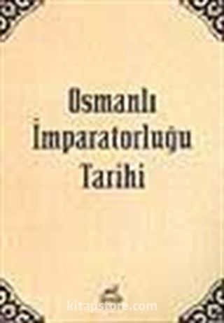 Osmanlı İmparatorluğu Tarihi