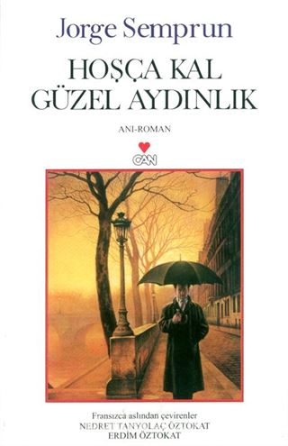 Hoşçakal Güzel Aydınlık