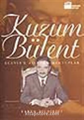 Kuzum Bülent / Ecevit'e Aileden Mektuplar