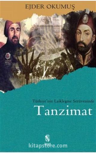 Türkiye'nin Laikleşme Serüveninde Tanzimat