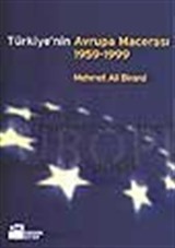 Türkiye'nin Avrupa Macerası 1959-1999