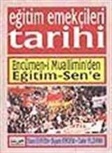 Eğitim Emekçileri Tarihi Encümen'i Muallimin'den Eğitim-Sen'e