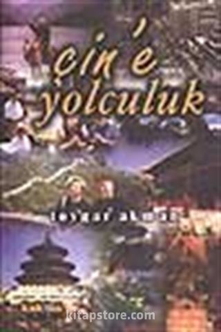 Çin'e Yolculuk