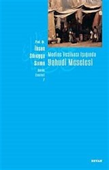 Medine Vesikası Işığında Yahudi Meselesi