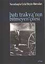 Batı Trakya'nın Bitmeyen Çilesi