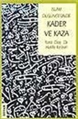 İslam Düşüncesinde Kader Ve Kaza