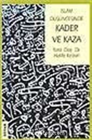 İslam Düşüncesinde Kader Ve Kaza