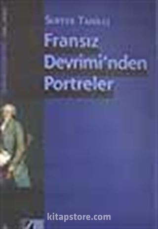 Fransız Devrimi'nden Portreler