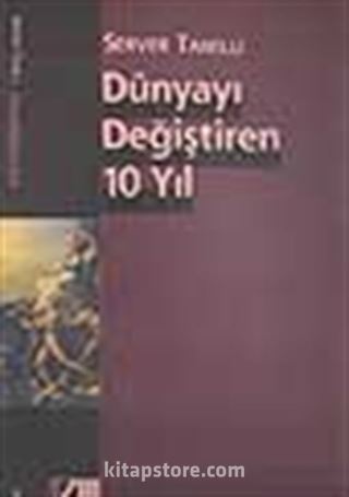 Dünyayı Değiştiren 10 Yıl / Fransız Devrimi Üstüne 1789-1799