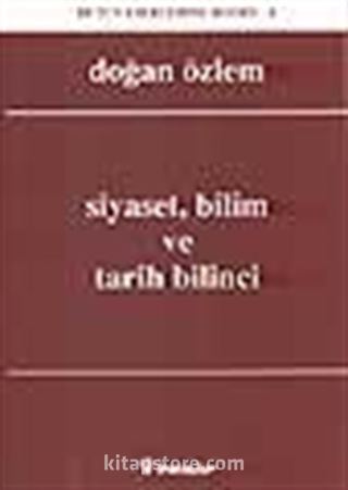 Siyaset, Bilim ve Tarih Bilinci