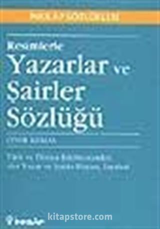 Resimlerle Yazarlar ve Şairler Sözlüğü (Cep Boy)