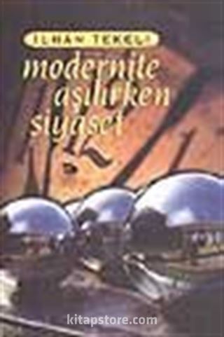 Modernite Aşılırken Siyaset