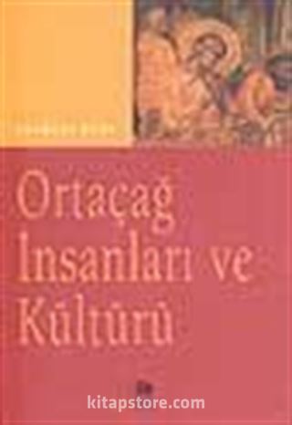 Ortaçağ İnsanları ve Kültürü