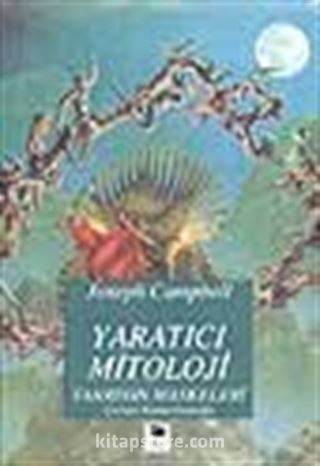 Yaratıcı Mitoloji/ Tanrının Maskeleri 4.cilt