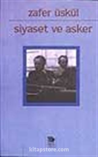 Siyaset ve Asker