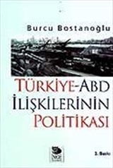 Türkiye-ABD İlişkilerinin Politikası