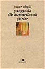 Yangında İlk Kurtarılacak Şiir