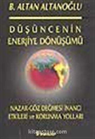 Düşüncenin Enerjiye Dönüşümü