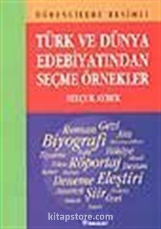 Türk ve Dünya Edebiyatından Seçme Örnekler