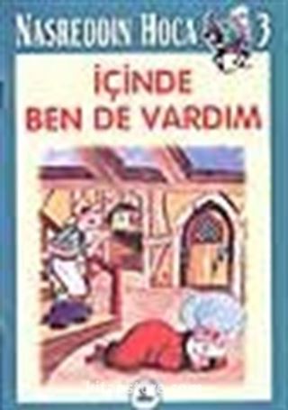 İçinde Ben De Vardım 3 / Nasreddin Hoca