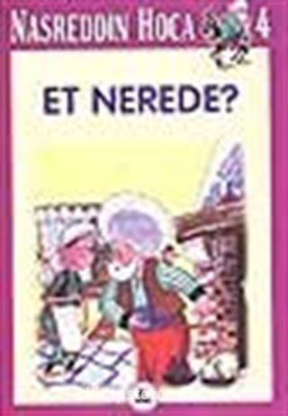 Et Nerede? / Nasreddin Hoca