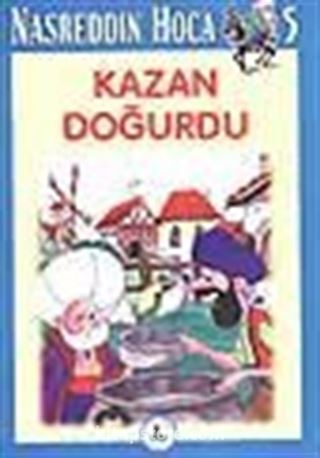 Kazan Doğurdu 5 / Nasreddin Hoca