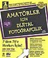 Amatörler İçin Dijital Fotoğrafçılık