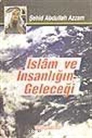 İslam ve İnsanlığın Geleceği