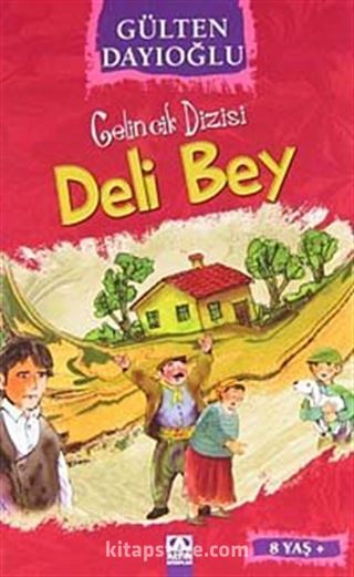 Deli Bey - Gelincik Dizisi