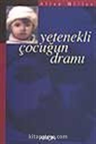 Yetenekli Çocuğun Dramı